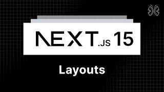 Next.js 15 Tutorial - 14 - Layouts