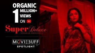 Super Deluxe - Spotlight | Mysskin, Ramya Krishnan - Directed by Thiyagarajan Kumararaja