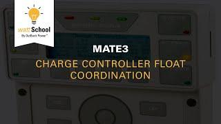 MATE3: Charge Controller Float Coordination