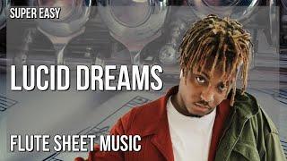 SUPER EASY Flute Sheet Music: How to play Lucid Dreams  by Juice Wrld