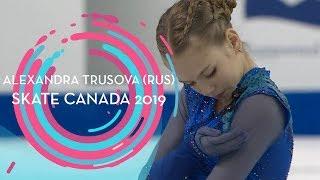 Alexandra Trusova (RUS) | 1st place Ladies | Free Skating | Skate Canada 2019 | #GPFigure