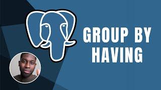 PostgreSQL: Group By Having | Course | 2019
