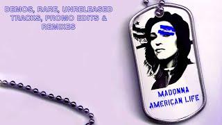 Madonna - American Life (Album) - Unreleased tracks, demos, promo edits and remixes