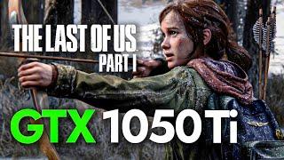 The Last Of Us Part 1 PC 2023 On GTX 1050 Ti + i7 3770 | Best Settings