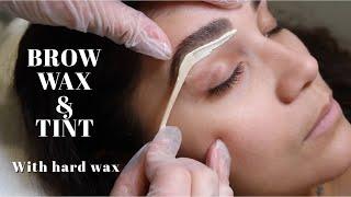 BROW WAX & TINT TUTORIAL | Step by Step With Hard Wax | Licensed Esthetician