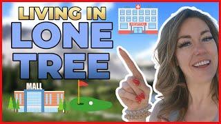 Living in Lone Tree, Colorado! [What you need to know]