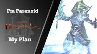 Neverwinter:  My Ban Plan