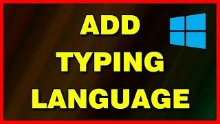 How to change / add a typing language in Windows 10 (2019)