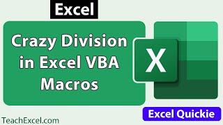 Division Me Crazy (Excel) - 2 Ways to Divide Numbers in VBA - Excel Quickie 45