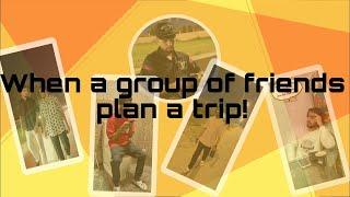 The truth behind every trip with friends! | vibe hai | Comedy series |