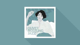 Duvet Rustling Jazz Mix by Paul Hillery