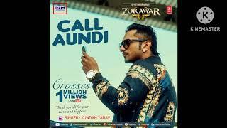 CALL AUNDI | MP3 SONG | KUNDAN YADAV | NEW VERSION HINDI SONG | 2025 | KUNDAN YADAV