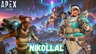 Szilveszter előtti  Apex Legends  Nikollal Duo