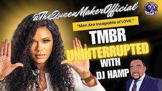 @DjHamp Uninterrupted Live! Feat. Princella The Queen Maker! #TMBR