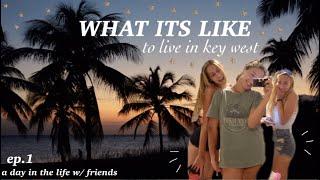 WHAT ITS LIKE TO LIVE IN KEY WEST !! a day in the life (ep.1)