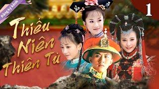 Thiếu Niên Thiên Tử - Tập 01- Phim cổ trang kinh điển đặc sắc Trung Quốc