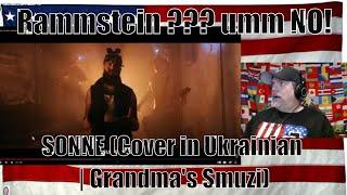 Rammstein - SONNE (Cover in Ukrainian | Grandma's Smuzi) - OMG - That was AWESOME!