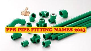 ppr pipe fitting name |ppr fitting name and size|