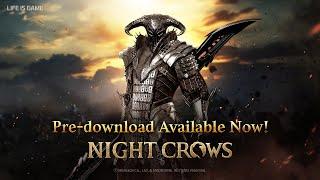 Night Crows : Pre-download Now Available! | How to start launcher and download resources.