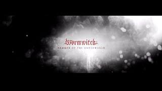 WORMWITCH - HAMMER OF THE UNDERWORLD (OFFICIAL VIDEO)