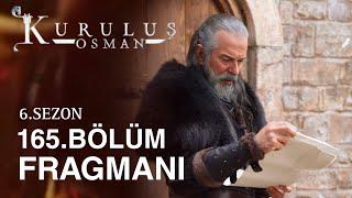 Kuruluş Osman 165. Bölüm Fragmanı - (6. Sezon) | Güncellemeler!