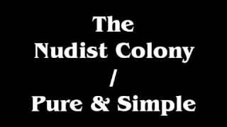 The Nudist Colony - Pure and Simple