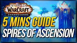 Spires of Ascension Guide  WoW Shadowlands Mythic Dungeon Walkthrough