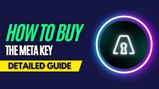 How and Where To Buy The Meta Key NFTs - Detailed Guide