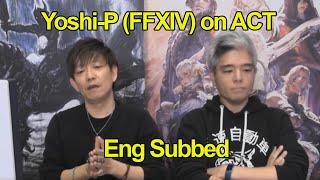 Yoshi-P (FFXIV) on ACT and Third Party Tools (eng subs)