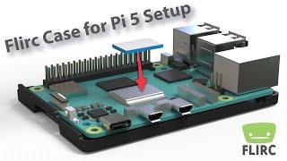 Flirc Case for the Raspberry Pi 5 setup - Thermal Pad and Lightpipe Install