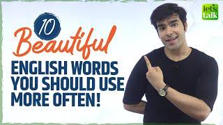 10 Beautiful English Words You Should Use More Often In Your Daily Conversations| Hridhaan