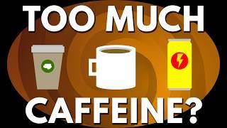 How Much Caffeine Is Too Much? ️