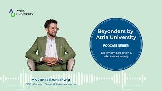 Jonas Brunschwig on Diplomacy, Education & Interspecies Money | Beyonders Podcast | Atria University