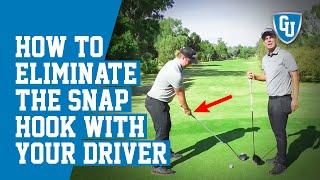 How To Eliminate The Snap Hook With Your Driver