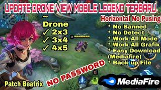 Update Drone View Terbaru Mobile Legend Horizontal | NO PASSWORD | Mediafire | Patch Beatrix