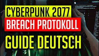 Cyberpunk 2077 BREACH PROTOKOLL GUIDE ► Mini Hacking spiel erklärt!