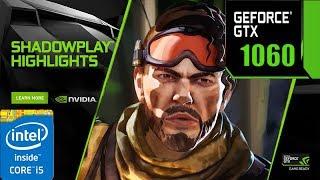 Apex Legends : GTX 1060 6GB | Optimal Settings