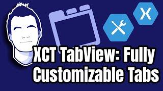 Customizable Tabs with TabView for Xamarin.Forms
