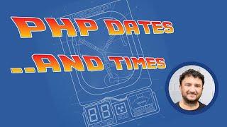 PHP Date and Time | DateTime Objects