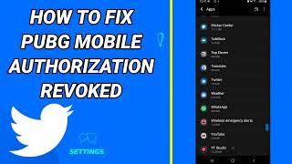 How To Fix Pubg Mobile Authorization Revoked On Twitter App