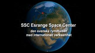 Esrange Space Center - den svenska rymdbasen med internationell verksamhet