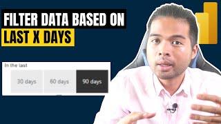 Filter your data on last 30/60/90 days using this trick! // Beginners Guide to Power BI in 2021