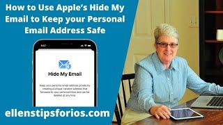 Hide My Email: Apple's Helpful Hack to Keep Your Personal Email Safe
