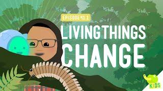 Living Things Change: Crash Course Kids #41.1