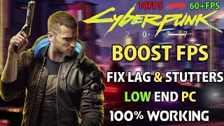 Cyberpunk 2077  Low End PC | Lag & Stutter Fix 60+FPS No GPU Users | Ultimate FPS Boost Guide 2021