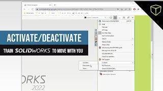 Activate, Deactivate: Train your SOLIDWORKS to Move with You - Webinar