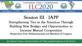 ILC2020-The Americas: Session 3 - IAPP: Parliamentarians and Members of Congress