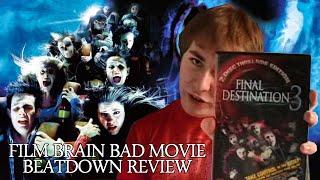 Bad Movie Beatdown: Final Destination 3 (REVIEW)