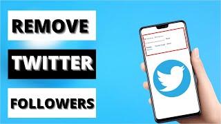 How to Remove Twitter Followers Without Blocking