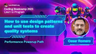 How to use design patterns and unit tests to create quality systems - Cesar Romero | Coding Bootcamp